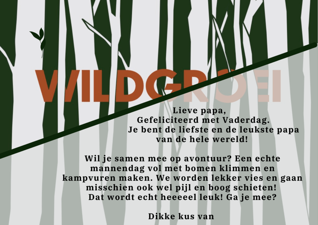 Een Vaderdagkaart met een bamboebos als achtergrond en "WILDGROEI" in opvallende oranje letters. De Nederlandse tekst nodigt een vader uit voor een avontuurlijke dag, met onder andere klimmen, kampvuren en boogschieten, en eindigt met "Dikke kus van.".